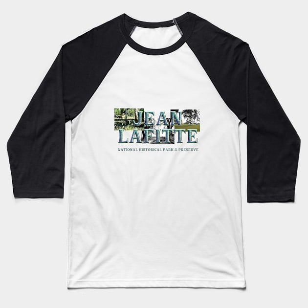 Jean LaFitte National Park Baseball T-Shirt by teepossible